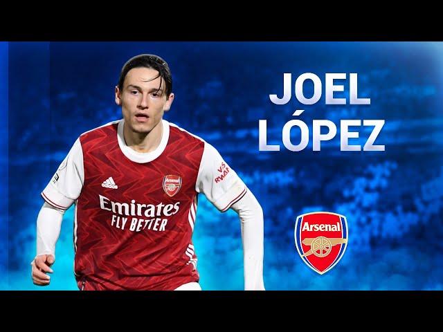 Joel López ● Goals, Assists, Skills & Defending - 2020/2021 ● Arsenal U23