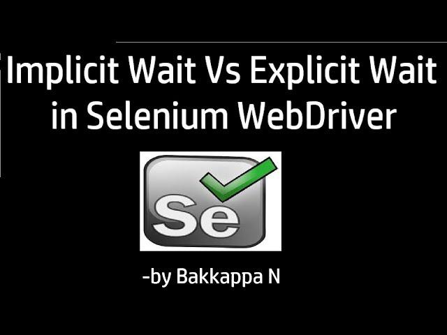 Selenium Tutorial for Beginners || Implicit Wait Vs Explicit Wait || Interview Question