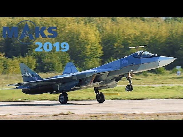 Su -57 is GENERAL SUBJECT of MAKS 2019  Group and solo aerobatics; Рaired take-off; Short landing