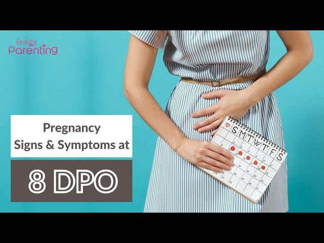 Pregnancy Signs & Symptoms at 8 Days Past Ovulation (DPO)