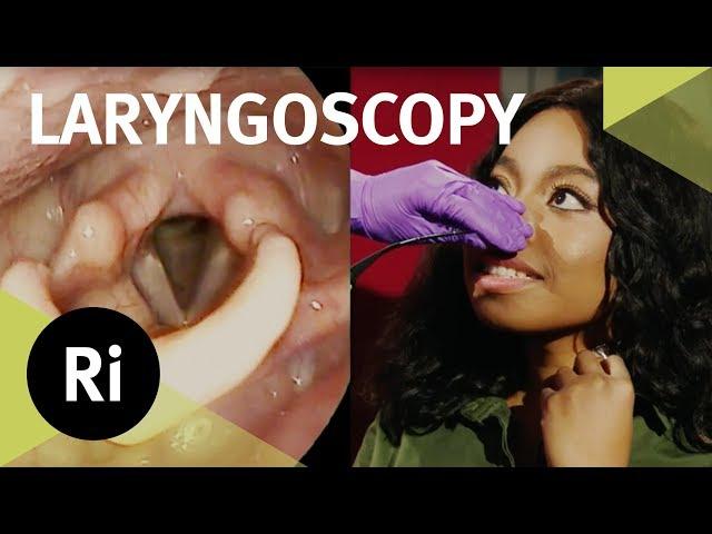 Laryngoscopy of an Opera Singer - 2017 CHRISTMAS LECTURES