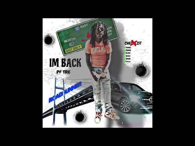 PF TRE - “ I’m Back “