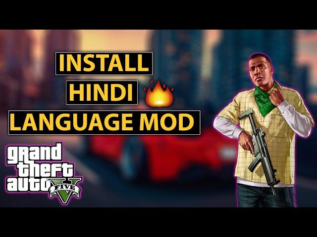 HOW TO INSTALL HINDI LANGUAGE MOD IN GTA 5 | GTA 5 Mods 2024