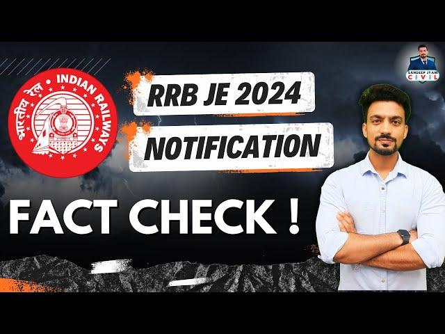 FACT CHECK - RRB JE 2024 NOTIFICATION #sandeepjyani