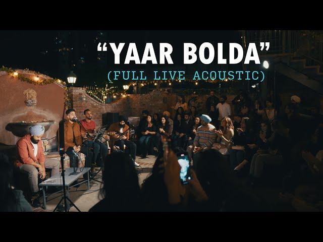 "Tera Yaar Bolda" (Full Version - Live Acoustic)