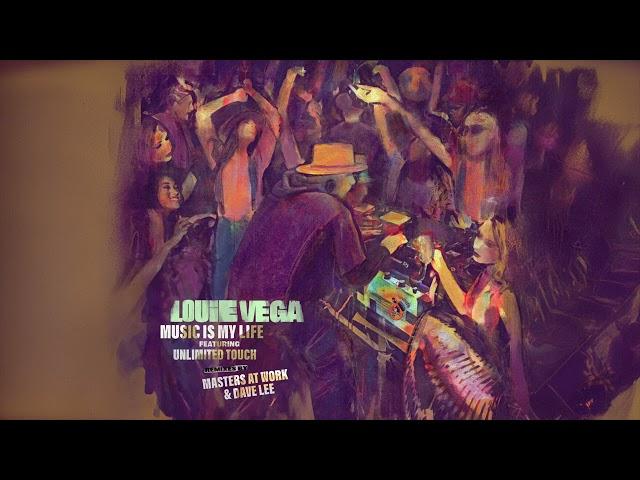 Louie Vega & Unlimited Touch - Music Is My Life (Dave Lee Remix)