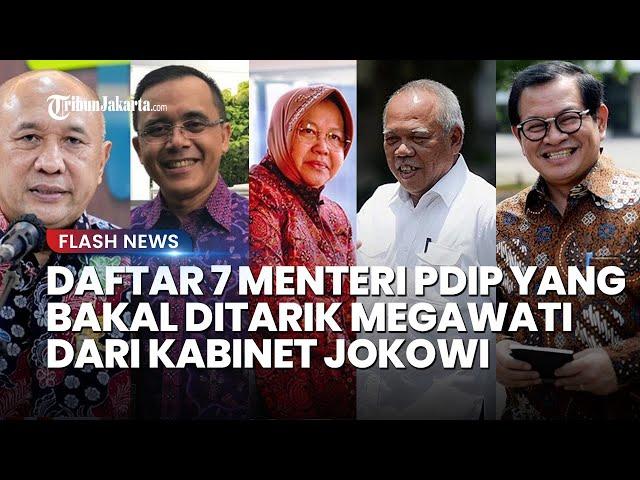 Daftar 7 Menteri PDIP Diprediksi Bakal Ditarik Megawati dari Kabinet Jokowi, Tinggal Tunggu Momentum
