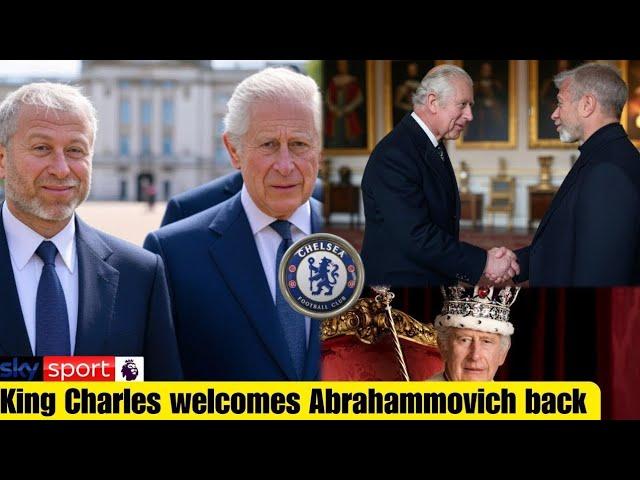 King Charles Welcomes Roman Abramovich Back to the UK: A New Chapter