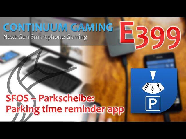 Continuum Gaming E399: SFOS App – Parkscheibe