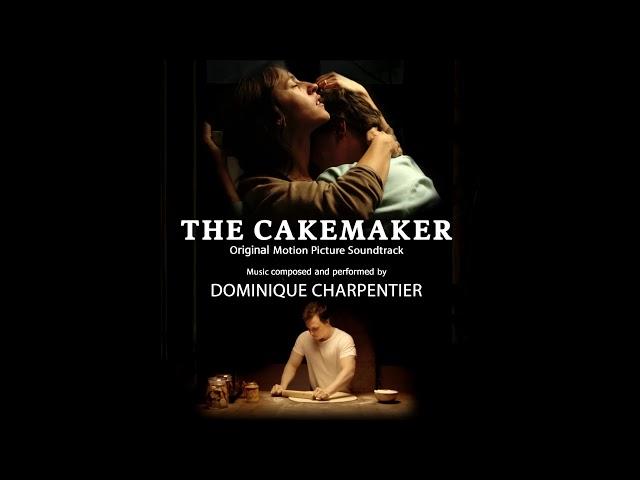 The Cakemaker (Original Movie Soundtrack) by Dominique Charpentier