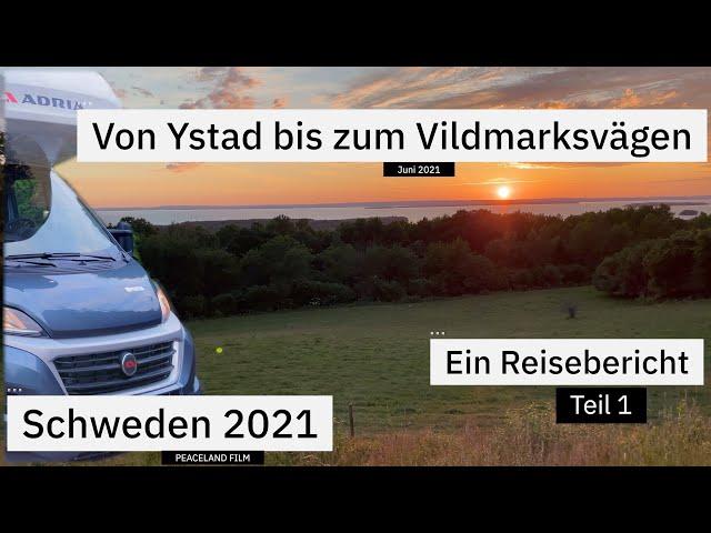 Schweden 2021 mit dem Wohnmobil | Teil 1 | Von Ystad bis zum Vildmarksvägen