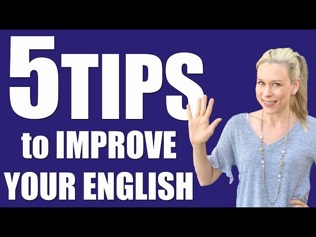 5 IMPORTANT TIPS to improve English speaking skill