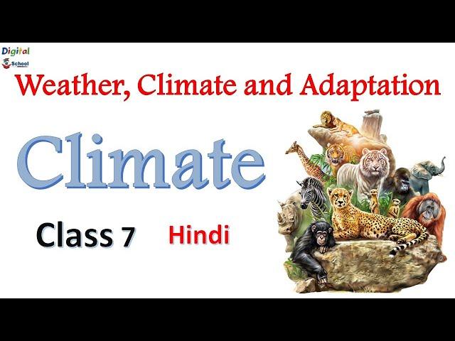 Climate | Weather, Climate and Adaptations of Animals to Climate | Weather Climate and Adaptations
