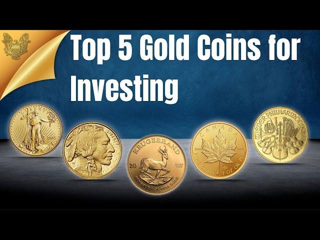 Top 5 Gold Coins Best for Investment | U.S. Gold Bureau