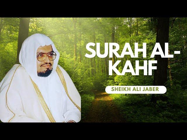 Surah Al-Kahf - Sheikh Ali Jaber