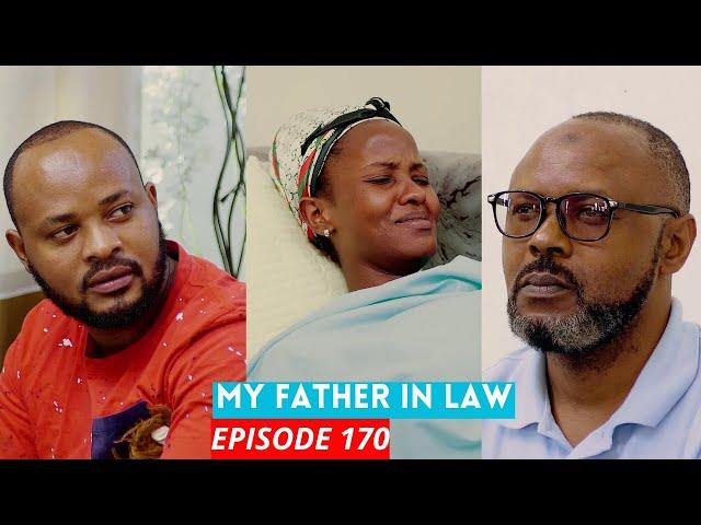 MY FATHER IN LAW EPISODE 170: KEZA BAMUTWAYE UMWANA