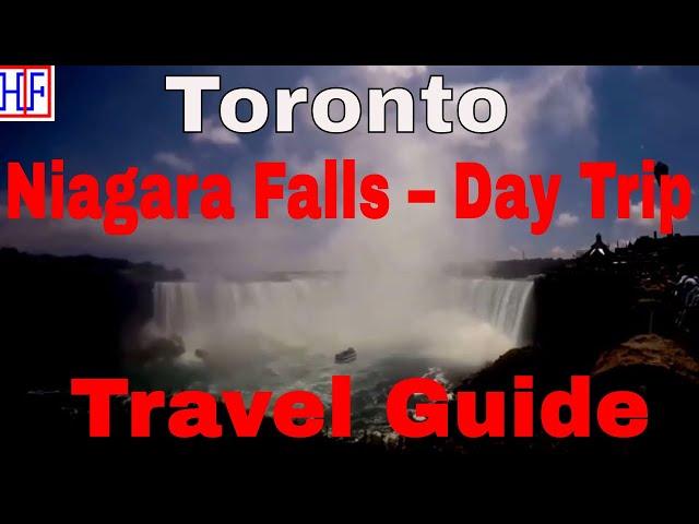 Toronto | Niagara Falls – Day Trip | Travel Guide | Episode# 11