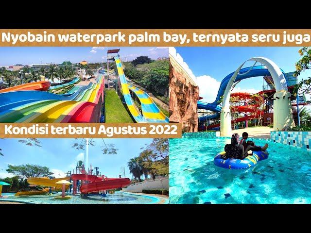 WATERPARK PALM BAY 2022 | kolam renang waterpark di Jakarta, ada playgroundnya juga lhoo..