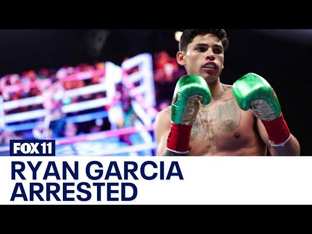 Superstar boxer Ryan Garcia arrested in Beverly Hills