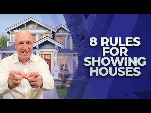 8 Rules for Showing Houses