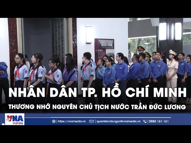 Nhân dân TP. Hồ Chí Minh thương nhớ nguyên Chủ tịch nước Trần Đức Lương - VNA