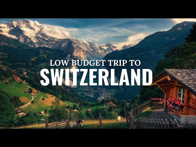 How to Visit Switzerland on a Budget - Travel Video