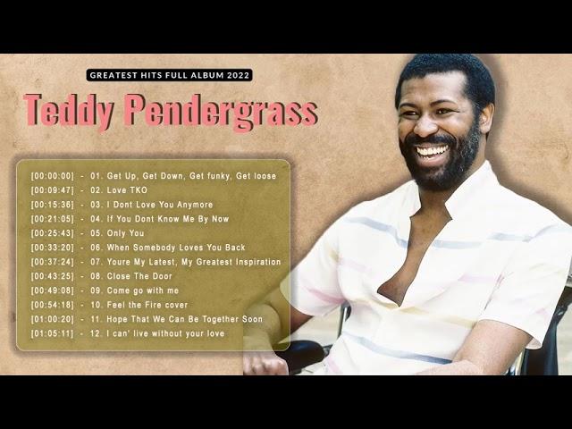 Teddy Pendergrass Best Songs 2022 | Greatest Teddy Hits Of All Time | Greatest Hits Full Album 2022