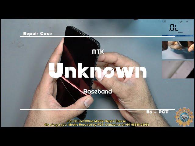 MTK Baseband Unknown, Repair Case.