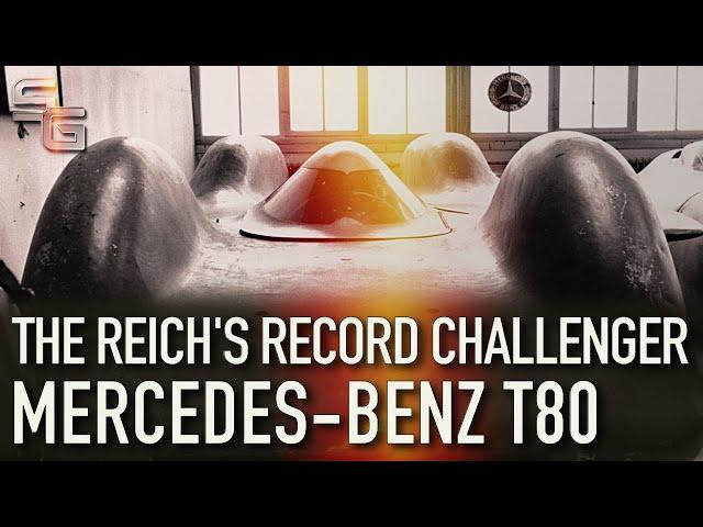 Mercedes-Benz T80 "Blackbird" - The Reich's Land Speed Record Challenger