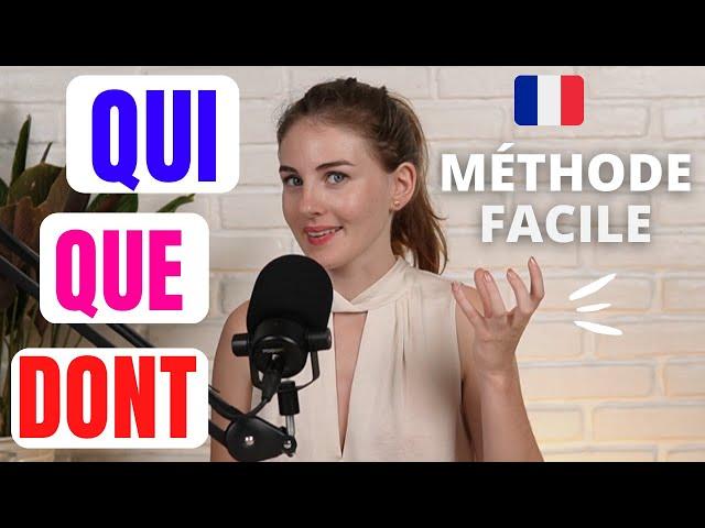 French Relative pronouns : QUI - QUE - DONT