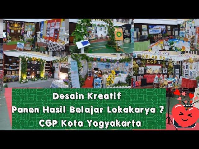 Desain Stan Kreatif  Panen Hasil Belajar Lokakarya 7 CGP Kota Yogyakarta (Seting Pameran Kreatif)