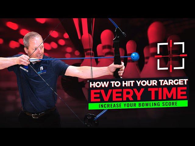 How to Hit Your Target Every Time | Increase Your Bowling Scores