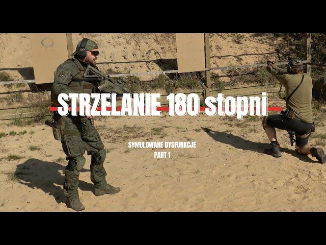 Strzelanie 180 stopni  Symulowane DYSFUNKCJE PART1