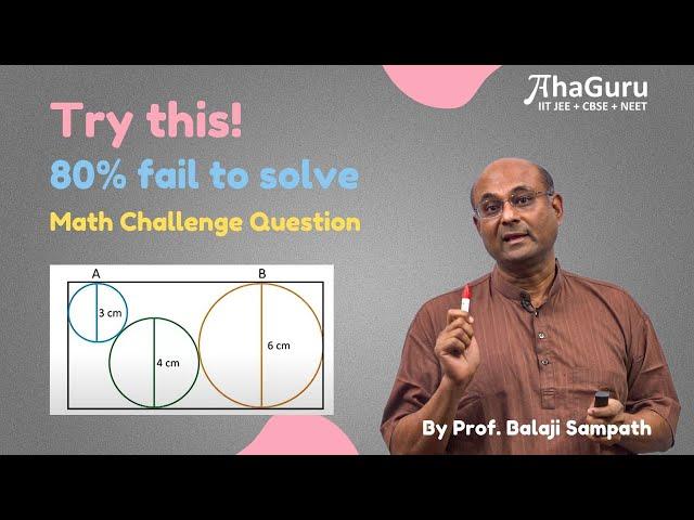 Math Challenge Question | IIT JEE + CBSE | Class 7th to 12th
