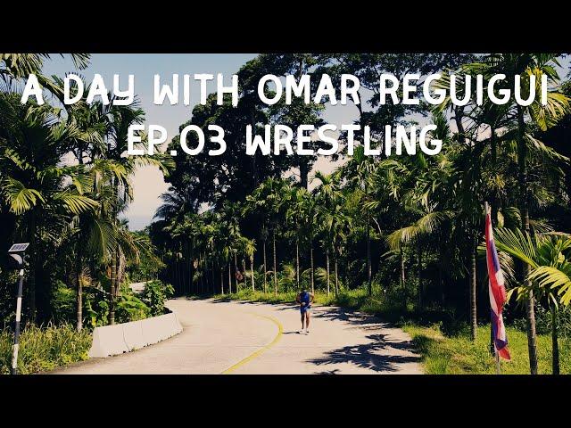 A day with Omar Reguigui - Ep.03 Wrestling