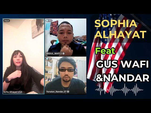 SOPHIA ALHAYAT USA, GUS WAFI DAN NANDAR | JELANG DEBAT SPEKTAKULER ‼️ 11032025 - GADBLESYU