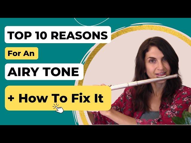 10 REASONS You Get Air In Your Sound & How To Fix It! | Flute Lesson