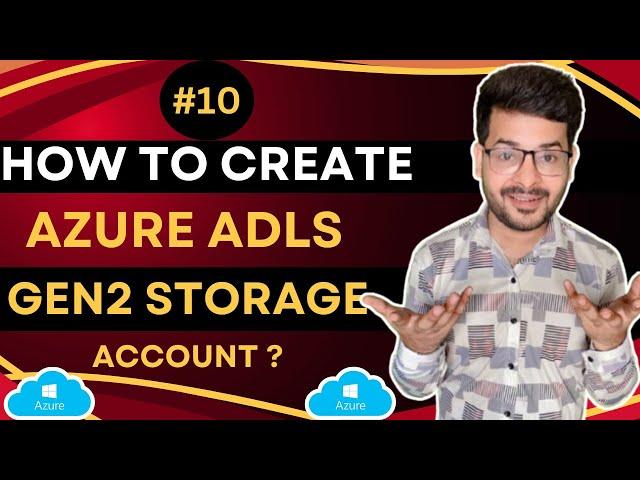 How to Create Azure Data Lake Storage Gen 2 Account || Azure Data Engineer Class - 10