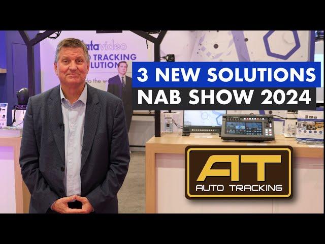 3 New Auto Tracking Solutions | NAB SHOW 2024