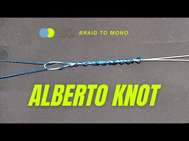 Alberto Knot - How to Tie Braid to Mono or Braid to Flurocarbon Sea fishing