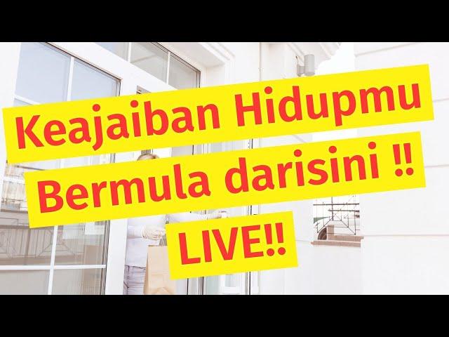 Keajaiban Hidupmu Bermula Darisini!! LIVE!!