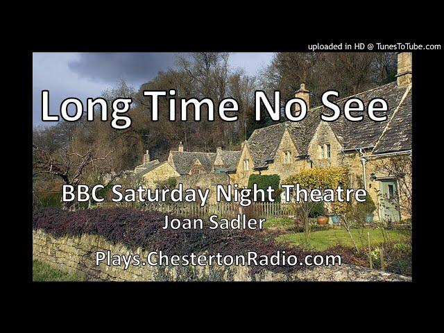 Long Time No See - Joan Sadler - Inspector Burgess - BBC Saturday Night Theatre