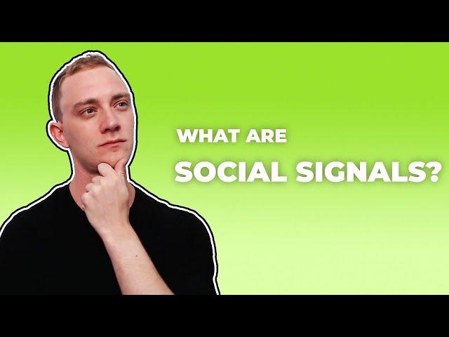 Social Signals Explained - Getting And Using Social Signals For SEO