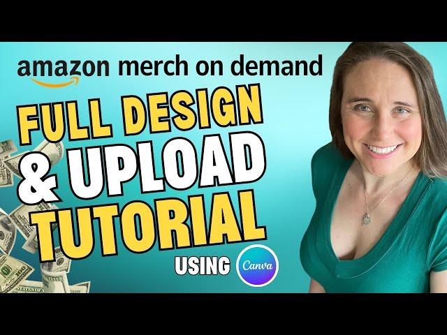 Merch By Amazon: Full Design And Upload Tutorial, SEO Included!