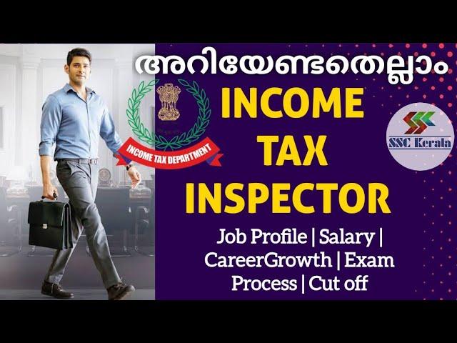 Income Tax Inspector | അറിയേണ്ടതെല്ലാം | Job Profile | Salary | Career Growth | Exam | SSC Kerala