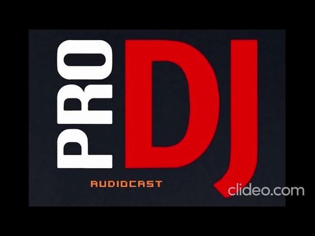 PRO DJ Audiocast #003 (Mixed By Kameyke) 27-08-2024