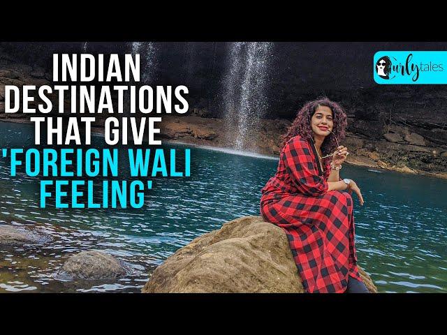 Kamiya Jani Shares 7 Indian Destinations That Offer 'Foreign Wali Feeling' | Curly Tales