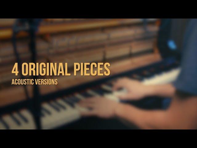 4 Original Piano Pieces \\ Acoustic Versions \\ Jacob's Piano [18min]