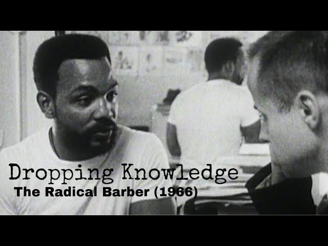 Dropping Knowledge: The Radical Barber (1966) | Ernie Chambers | White Supremacy Explained