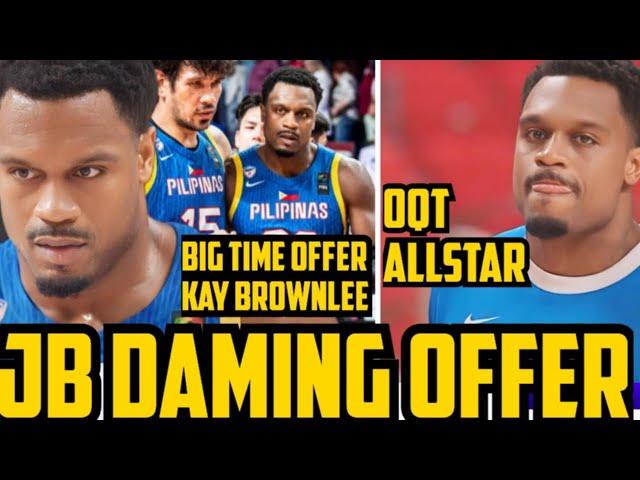 GILAS JUSTIN BROWNLEE DAMING OFFER NA DUMATING | BROWNLEE NAPASAMA SA ALLSTAR NG OQT